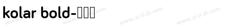 kolar bold字体转换
